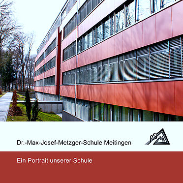 Broschüre Dr. Max Joseph Metzger Schule Meitingen